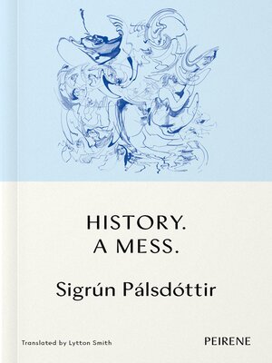cover image of History. a Mess.